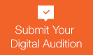 Submit Your Digital Audition