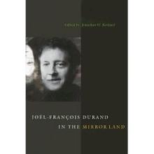 Joël-François Durand in the Mirror Land