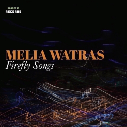 Melia Watras: Firefly Songs