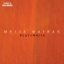 Melia Watras: Play/Write album cover