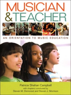 Campbell, P.S., 2008.  Music and Teacher: Orientation to Music Education.  New York: W. W. Norton.