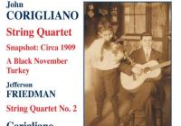 Corigliano Quartet: Music of John Corigliano and Jefferson Friedman