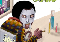 A reimagining of the cover art from MM...FOOD by MF DOOM. DOOM sits at a table with beakers before him. He smokes a blunt and wears a Cosby sweater.