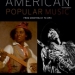 American Popular Music, Fourth Edition, by Larry Starr and Christopher Waterman