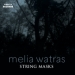 Melia Watras: String Masks